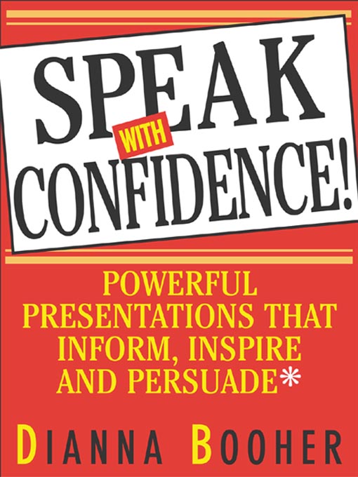 Title details for Speak with Confidence! by Dianna Booher - Available